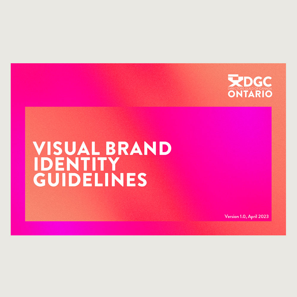 Brand guidelines cover image for DGC ON or Directors Guild of Canada — Ontario by Spinner Design